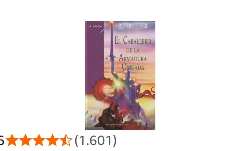 Portada de "El caballero de la armadura oxidada", un libro de Robert Fisher. Un caballero con armadura se alza con una espada, rodeado de un dragón y un paisaje onírico.