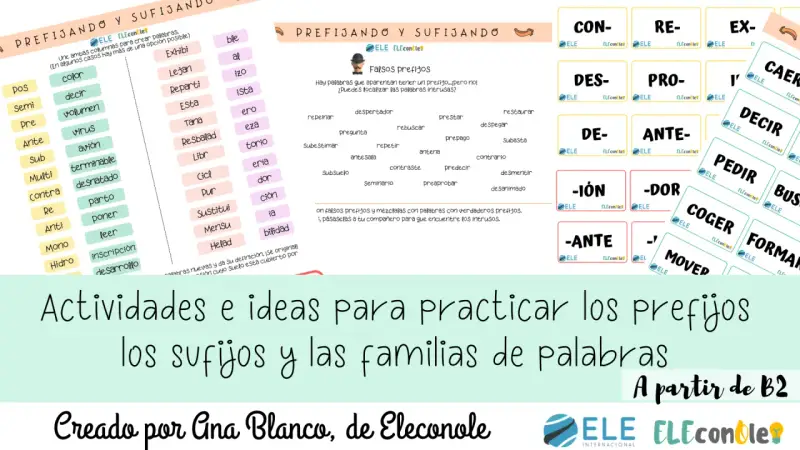 Actividades para practicar prefijos y sufijos, con listas de palabras y falsos prefijos.